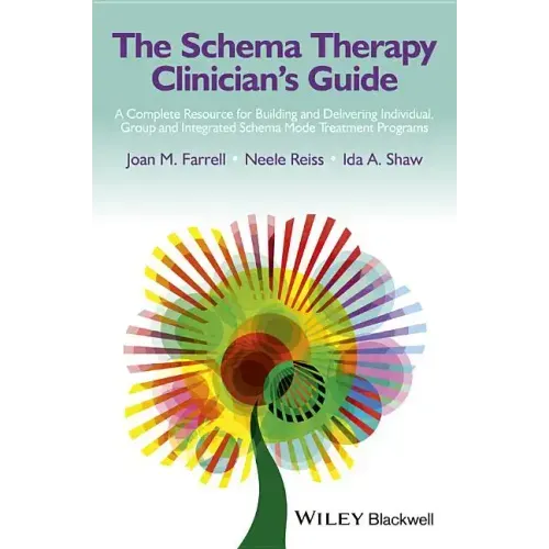 The Schema Therapy Clinician's Guide
