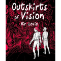 Outskirts of Vision: B&W edition