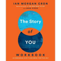 The Story of You Workbook: An Enneagram Guide to Becoming Your True Self
