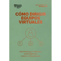 Cómo Dirigir Equipos Virtuales (Leading Virtual Teams Spanish Edition)