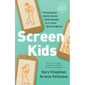 Screen Kids: 5 Relational Skills Every Child Needs in a Tech-Driven World