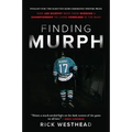 Finding Murph: How Joe Murphy Went from Winning a Championship to Living Homeless in the Bush
