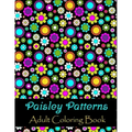 Paisley patterns adult coloring book: Stress Coloring Book for Adults to Relax your Mind Featuring Beautiful Paisley patterns