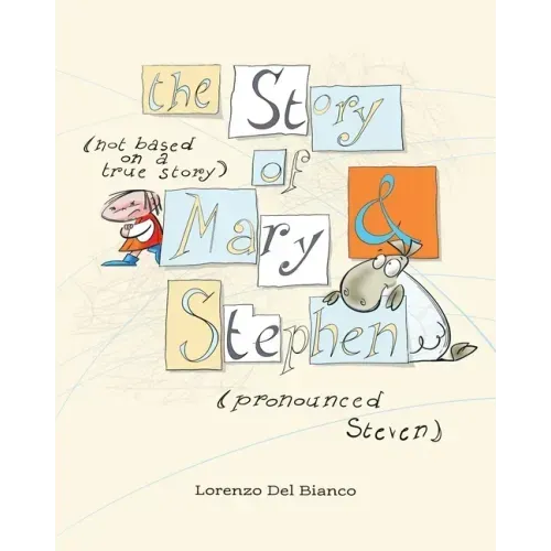 The Story, (not based on a true story) of Mary & Stephen (pronounced, Steven)