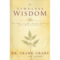 Timeless Wisdom: The Best of Dr. Frank Crane's Four-Minute Essays