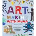 Art Making with MoMA: 20 Activities for Kids Inspired by Artists at the Museum of Modern Art