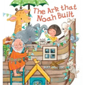 The Ark That Noah Built