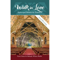 Walk in Love: Episcopal Beliefs & Practices