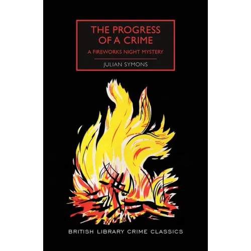 The Progress of a Crime: A Fireworks Night Mystery