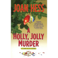 A Holly, Jolly Murder: A Claire Malloy Mystery