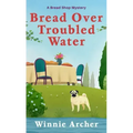 Bread Over Troubled Water