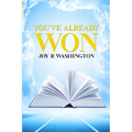 You've Already Won