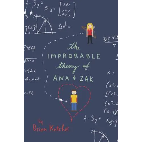 The Improbable Theory of Ana and Zak
