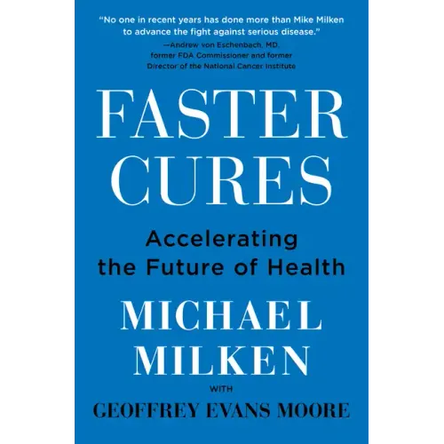 Faster Cures: Accelerating the Future of Health