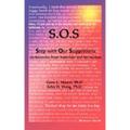 SOS: Step With Our Suggestions on Recovery from Addiction and Alcoholism