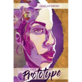The Prototype: A Story of True Love