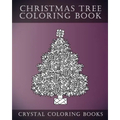 Christmas Tree Coloring Book: Stress Relief Adult Coloring Book Containing 30 Christmas Tree Coloring Pages