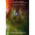 Blue Star the Pleiadian My Teachings through Transmissions: Volume Three of a Three volume series