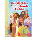 The 365-Day Storybook Bible: 5-Minute Stories for Every Day