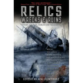 Relics, Wrecks and Ruins