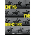 Editing for Directors: A Guide for Creative Collaboration