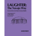 Laughter: The Navajo Way