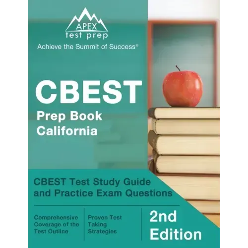 CBEST Prep Book California: CBEST Test Study Guide and Practice Exam Questions [2nd Edition]
