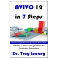 NVIVO 12 in 7 Steps: Qualitative Data Analysis and Coding for Researchers with NVivo 12
