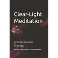Clear-Light Meditation: Book SIX The Ten-Fold Organisation of The Six Yogas Series