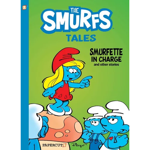 The Smurfs Tales Vol. 2: Smurfette in Charge and Other Stories