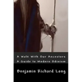 A Walk With Our Ancestors: A Guide to Modern Odinism