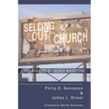 Selling Out the Church: The Dangers of Church Marketing