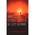 Why Left Behind Should Be Left Behind