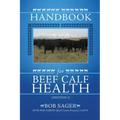 Handbook for Beef Calf Health (Edition 2)
