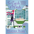 To Catch a Witch: A Wishcraft Mystery