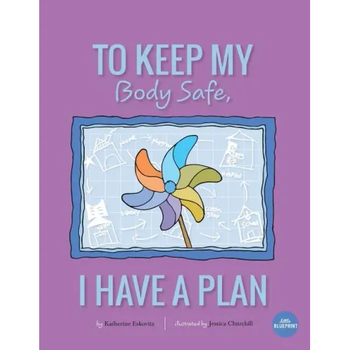 To Keep My Body Safe, I Have A Plan