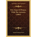 Five Years of Prayer, with the Answers (1864)