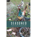 Seasoned