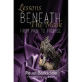 Lessons Beneath the Mask: From Pain to Promise