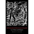 Witch-Hunting in Scotland: Law, Politics and Religion