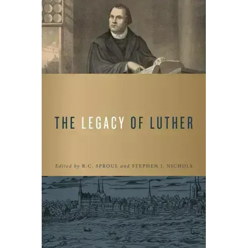 The Legacy of Luther