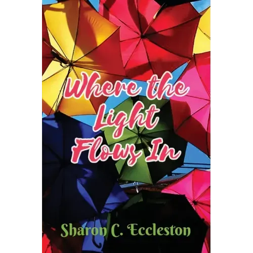 Where the Light Flows In