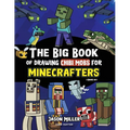 The Big Book of Drawing Chibi Mobs for Minecrafters: Learn to Draw 100 Chibi Mobs: Step-by-Step Guide Included