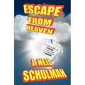 Escape From Heaven