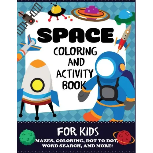 Space Coloring and Activity Book for Kids