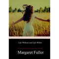 Life Without and Life Within