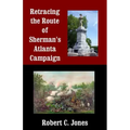 Retracing the Route of Sherman's Atlanta Campaign