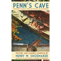 Penn's Cave: Pennsylvania's Grandest Cavern and Beautiful Lake Karoondinha
