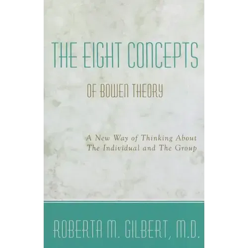 The Eight Concepts of Bowen Theory
