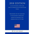 Procedures for the Handling of Retaliation Complaints under Section 806 of the Sarbanes-Oxley Act of 2002 (US Occupational Safety and Health Administr